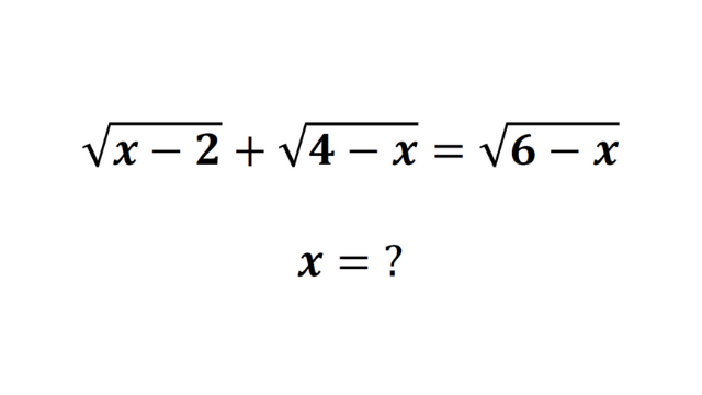 Solve the quadratic equation √(x – 2) + √(4 – x) = √(6 – x) by factoring