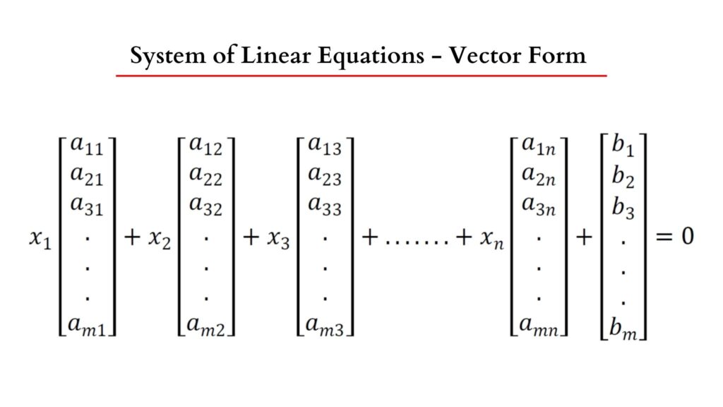 General equation of system of linear equation vector form